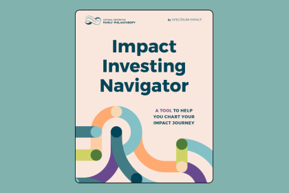 Impact Investing Navigator: A Tool to Help You Chart Your Impact Journey Cover
