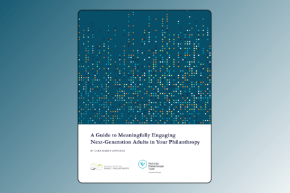 Cover of the report A Guide to Meaningfully Engaging Next-Generation Adults in Your Philanthropy