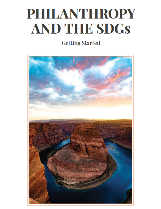 Philanthropy and the SDGs: Overview Guide and Practical ...